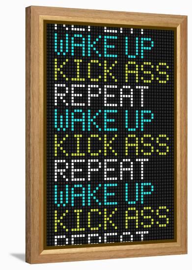 Wake Up Kick Ass Repeat-null-Framed Stretched Canvas