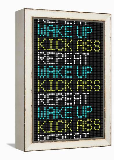 Wake Up Kick Ass Repeat-null-Framed Stretched Canvas