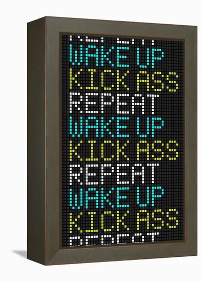 Wake Up Kick Ass Repeat-null-Framed Stretched Canvas