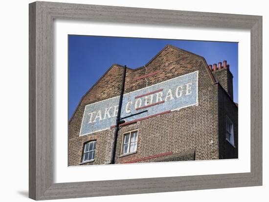 Wall Mural Inscribed with 'Take Courage' Slogan on an End of Terrace Brick House Built around 1807-Julian Castle-Framed Photo