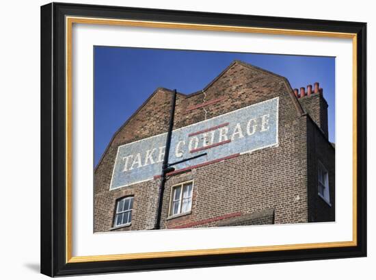 Wall Mural Inscribed with 'Take Courage' Slogan on an End of Terrace Brick House Built around 1807-Julian Castle-Framed Photo