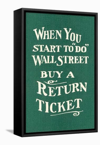 Wall Street, Return Ticket-null-Framed Stretched Canvas