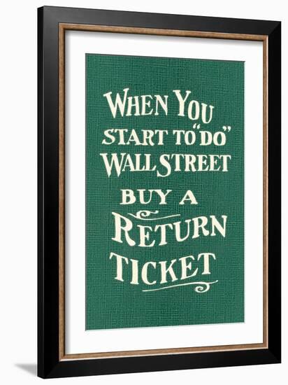 Wall Street, Return Ticket-null-Framed Art Print