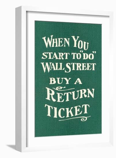 Wall Street, Return Ticket-null-Framed Art Print