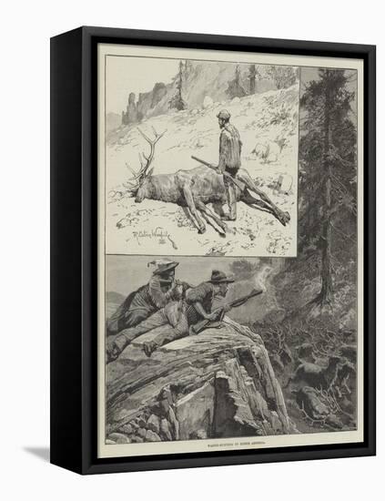 Wapiti-Hunting in North America-Richard Caton Woodville II-Framed Premier Image Canvas