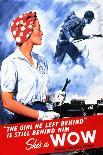 The Girl He Left Behind Is Still Behind Him She's A Wow Woman Ordnance Worker-War War Department-Art Print
