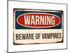 Warning - Beware of Vampires-null-Mounted Art Print