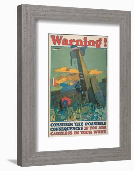 Warning! Consider The Possible Consequences If You Are Careless In Your Work-L^n^ Britton-Framed Art Print