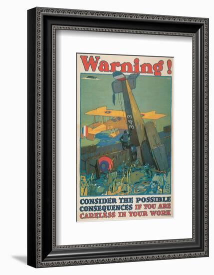 Warning! Consider The Possible Consequences If You Are Careless In Your Work-L^n^ Britton-Framed Art Print