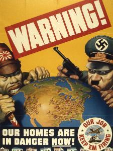 Warning. Our Homes are in Danger Now. WWII Poster, 1942