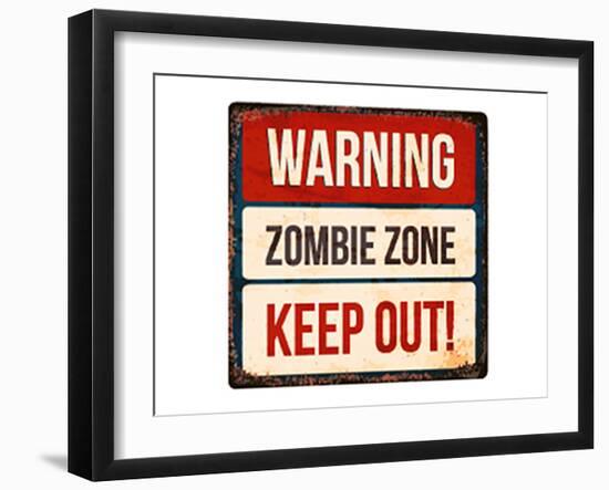 Warning - Zombie Zone-Keep Out-null-Framed Art Print