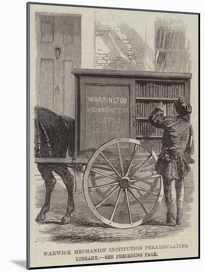 Warwick Mechanics' Institution Perambulating Library-null-Mounted Giclee Print