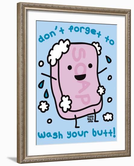 Wash Your Butt-Todd Goldman-Framed Giclee Print