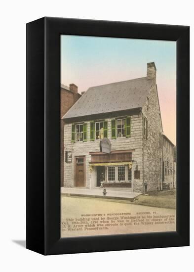 Washington's Headquarters, Bedford, Pennsylvania-null-Framed Stretched Canvas