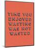 Wasting Time-null-Mounted Art Print