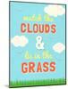 Watch the Clouds-SD Graphics Studio-Mounted Art Print