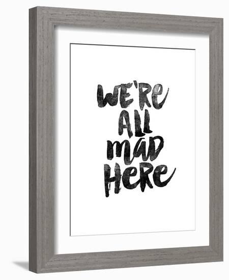 We Are All Mad Here-Brett Wilson-Framed Art Print