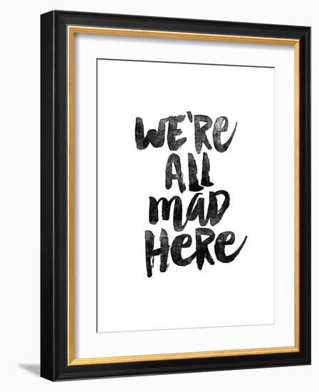 We Are All Mad Here-Brett Wilson-Framed Art Print