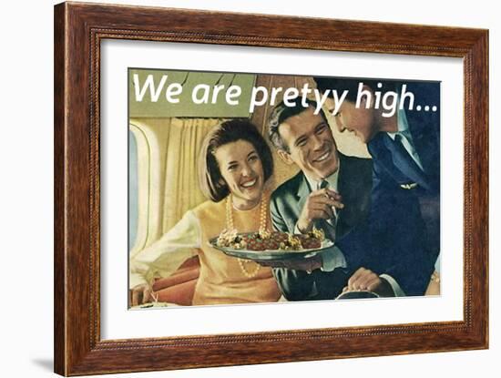 We Are Pretty High-null-Framed Art Print