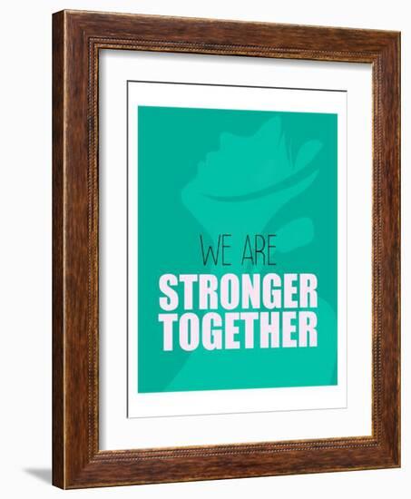 We Are Stronger-Kimberly Allen-Framed Art Print