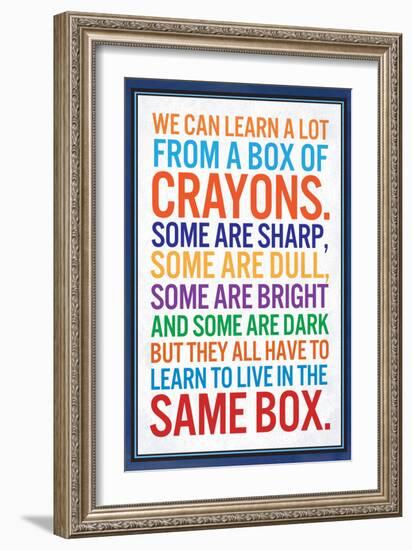 We Can Learn a lot From a Box of Crayons-null-Framed Art Print