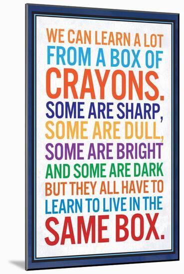 We Can Learn a lot From a Box of Crayons-null-Mounted Art Print