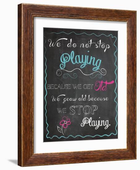 We Do Not Stop Playing-Piper Ballantyne-Framed Art Print