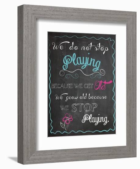 We Do Not Stop Playing-Piper Ballantyne-Framed Premium Giclee Print