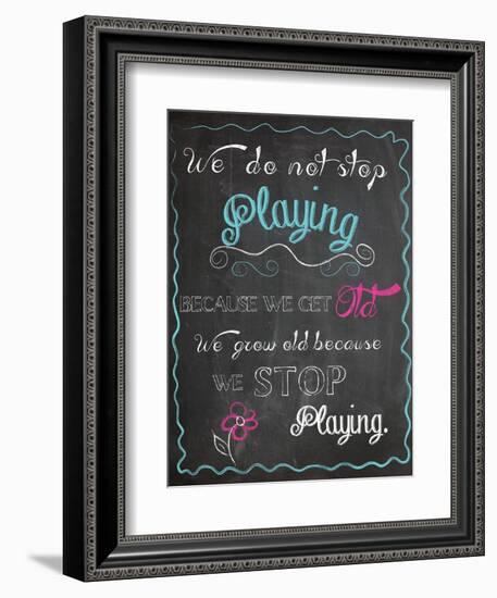 We Do Not Stop Playing-Piper Ballantyne-Framed Premium Giclee Print