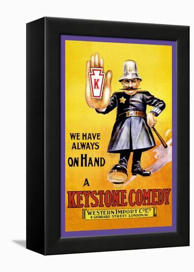 We Have Always on Hand a Keystone Comedy: Western Import Company-null-Framed Stretched Canvas