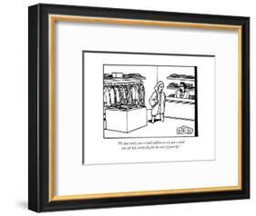 "We just need your e-mail address so we can e-mail you all day every day f..." - New Yorker Cartoon-Bruce Eric Kaplan-Framed Premium Giclee Print