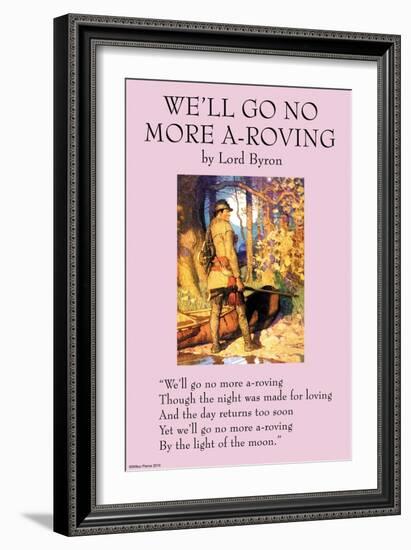 We'll Go No More A-Roving-null-Framed Art Print