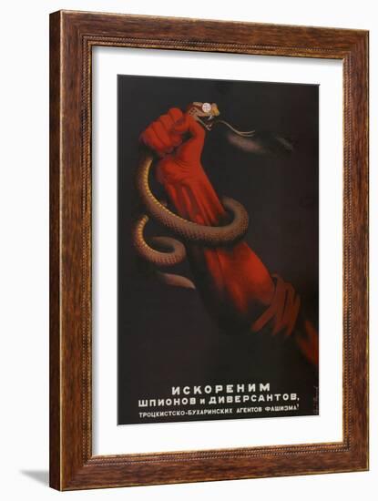 We'll Uproot Spies and Diversionists of the Trotsky-Bukharinite Agents of Fascism!, 1937-Sergei Dmitrievich Igumnov-Framed Giclee Print