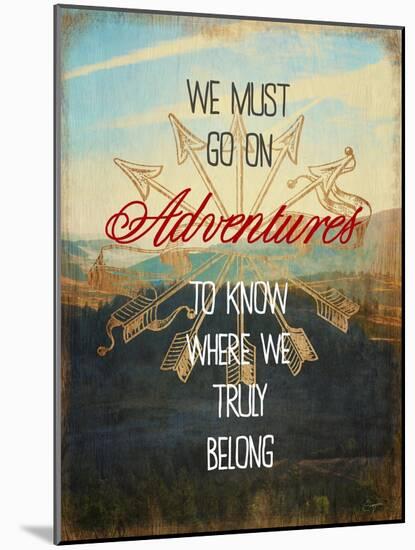 We Must Go on Adventures-Evangeline Taylor-Mounted Art Print