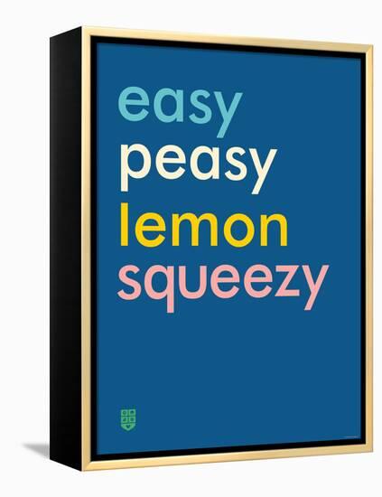 Wee Say, Easy Peasy-Wee Society-Framed Stretched Canvas