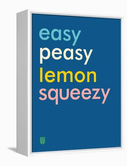 Wee Say, Easy Peasy-Wee Society-Framed Stretched Canvas