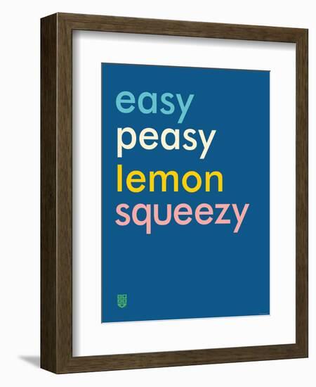 Wee Say, Easy Peasy-Wee Society-Framed Art Print