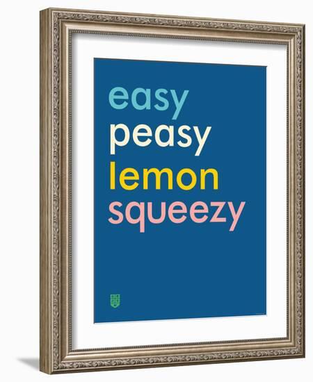 Wee Say, Easy Peasy-Wee Society-Framed Art Print