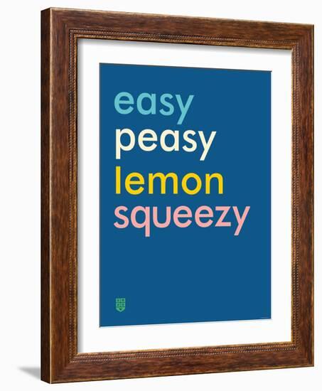 Wee Say, Easy Peasy-Wee Society-Framed Art Print