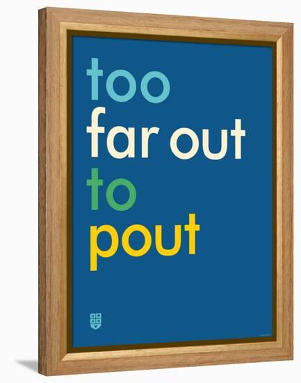 Wee Say, Far Out-Wee Society-Framed Stretched Canvas