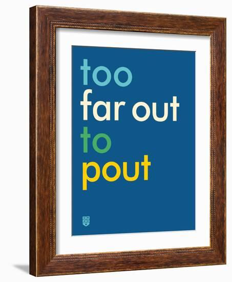 Wee Say, Far Out-Wee Society-Framed Art Print