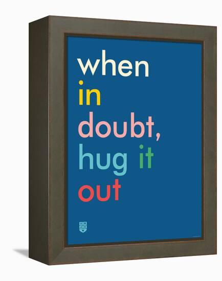 Wee Say, Hug It Out-Wee Society-Framed Stretched Canvas