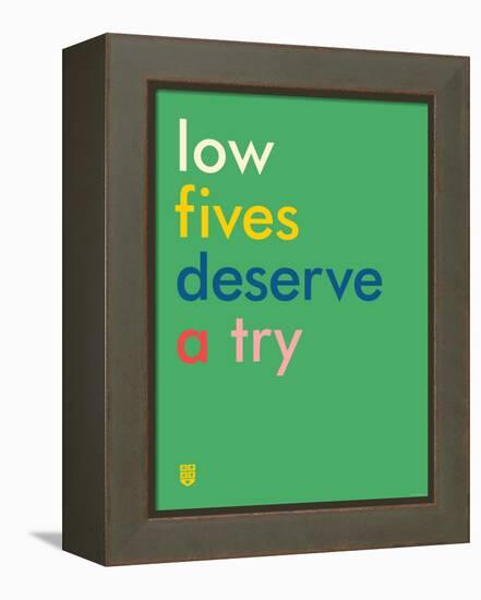 Wee Say, Low Fives-Wee Society-Framed Stretched Canvas