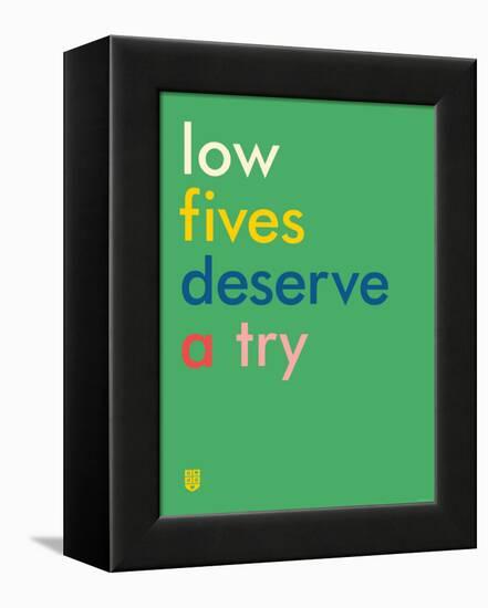 Wee Say, Low Fives-Wee Society-Framed Stretched Canvas