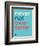 Wee Say, Never Not Awesome-Wee Society-Framed Art Print