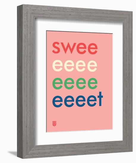 Wee Say, Sweeeeet-Wee Society-Framed Premium Giclee Print