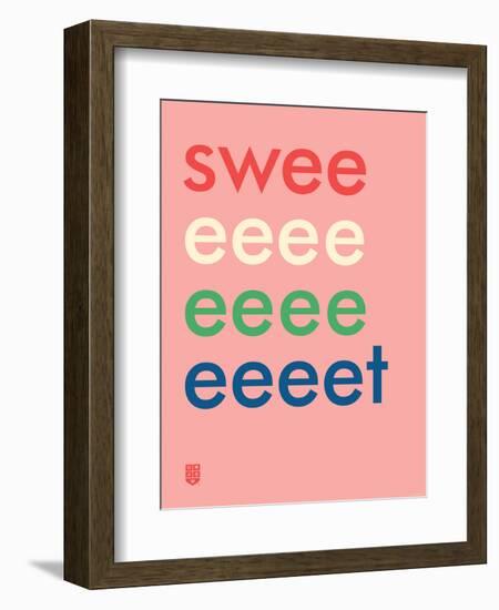 Wee Say, Sweeeeet-Wee Society-Framed Premium Giclee Print