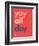 Wee Say, Yay All Day-Wee Society-Framed Premium Giclee Print