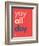 Wee Say, Yay All Day-Wee Society-Framed Art Print