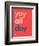 Wee Say, Yay All Day-Wee Society-Framed Art Print